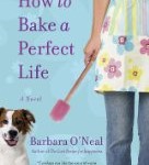 How to Bake a Perfect Life