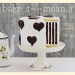 Bake It Like You Mean It